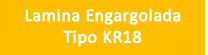 Instalación y Venta de Lamina Engargolada Tipo KR18 - Mayoreo y Menudeo